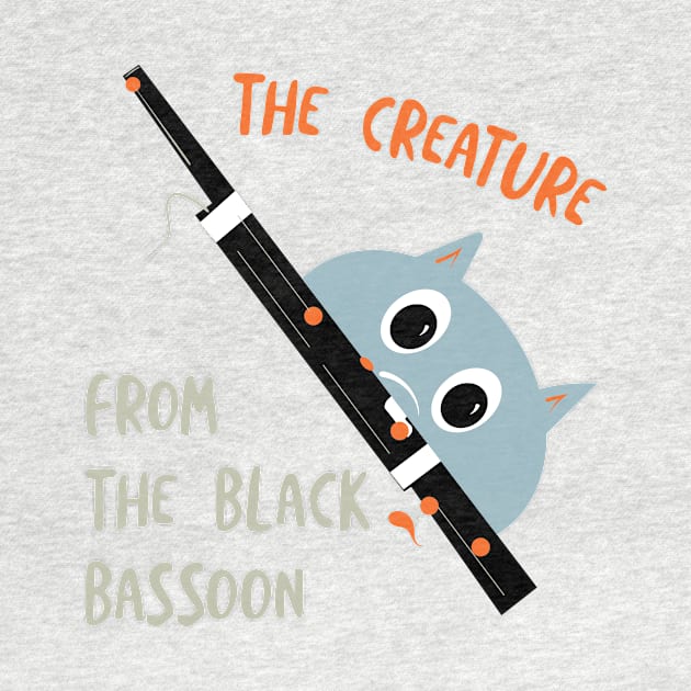 Funny Bassoon Pun Creature From the Black Bassoon by whyitsme